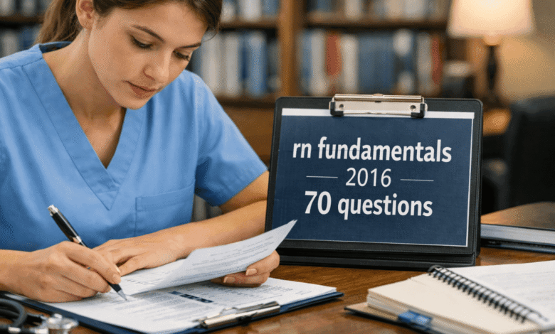 rn fundamentals 2016 70 questions
