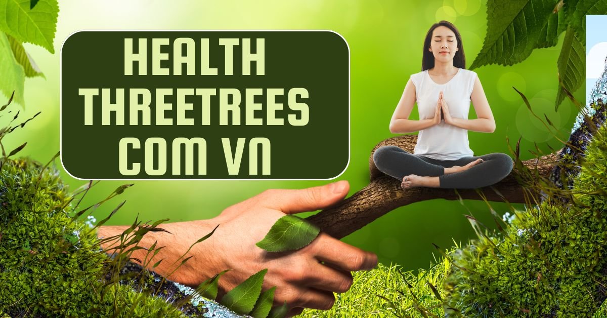 health threetrees com vn
